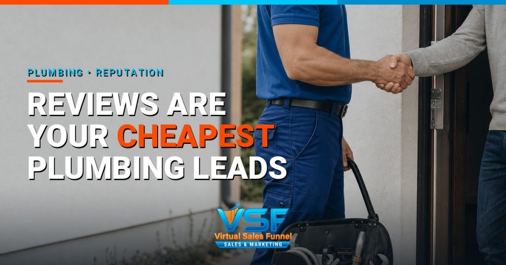 Reviews Are Your Cheapest Plumbing Leads