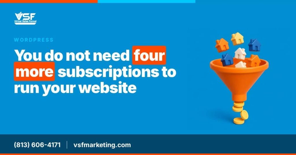 You Do Not Need Four More Subscriptions to Run Your Website