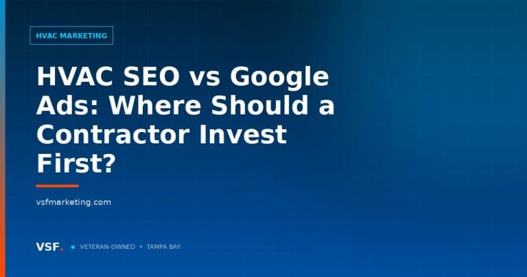 HVAC SEO vs Google Ads: Where Should a Contractor Invest First?